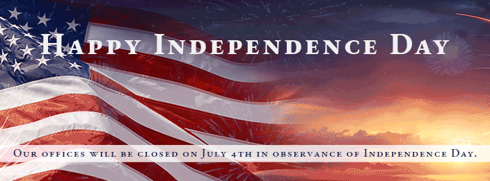 Our office
will be closed July 4th.
